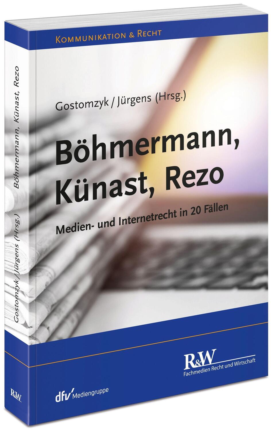 Cover: 9783800517619 | Böhmermann, Künast, Rezo | Medien- und Internetrecht in 20 Fällen