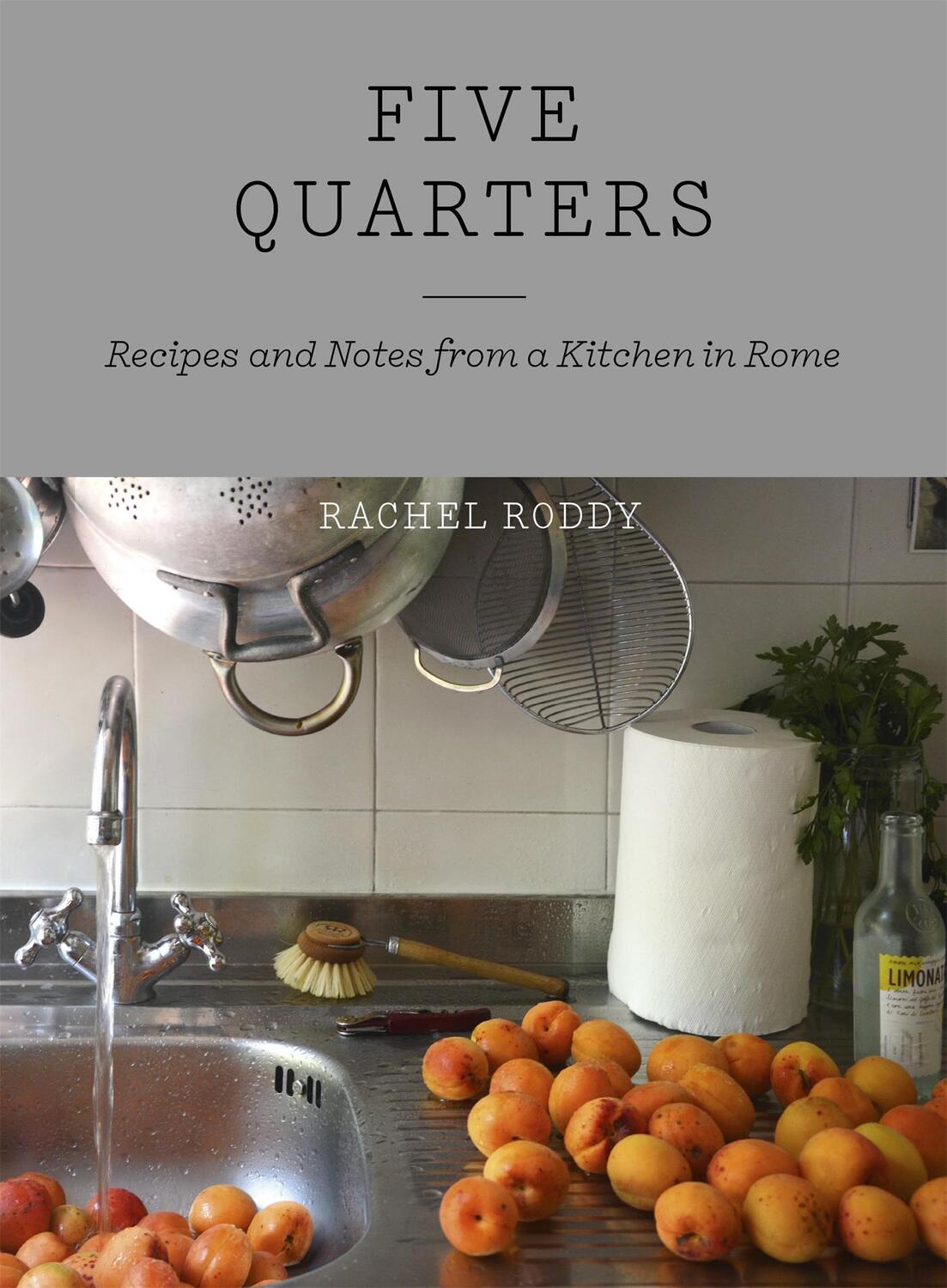 Cover: 9781444735062 | Five Quarters | Recipes and Notes from a Kitchen in Rome | Roddy