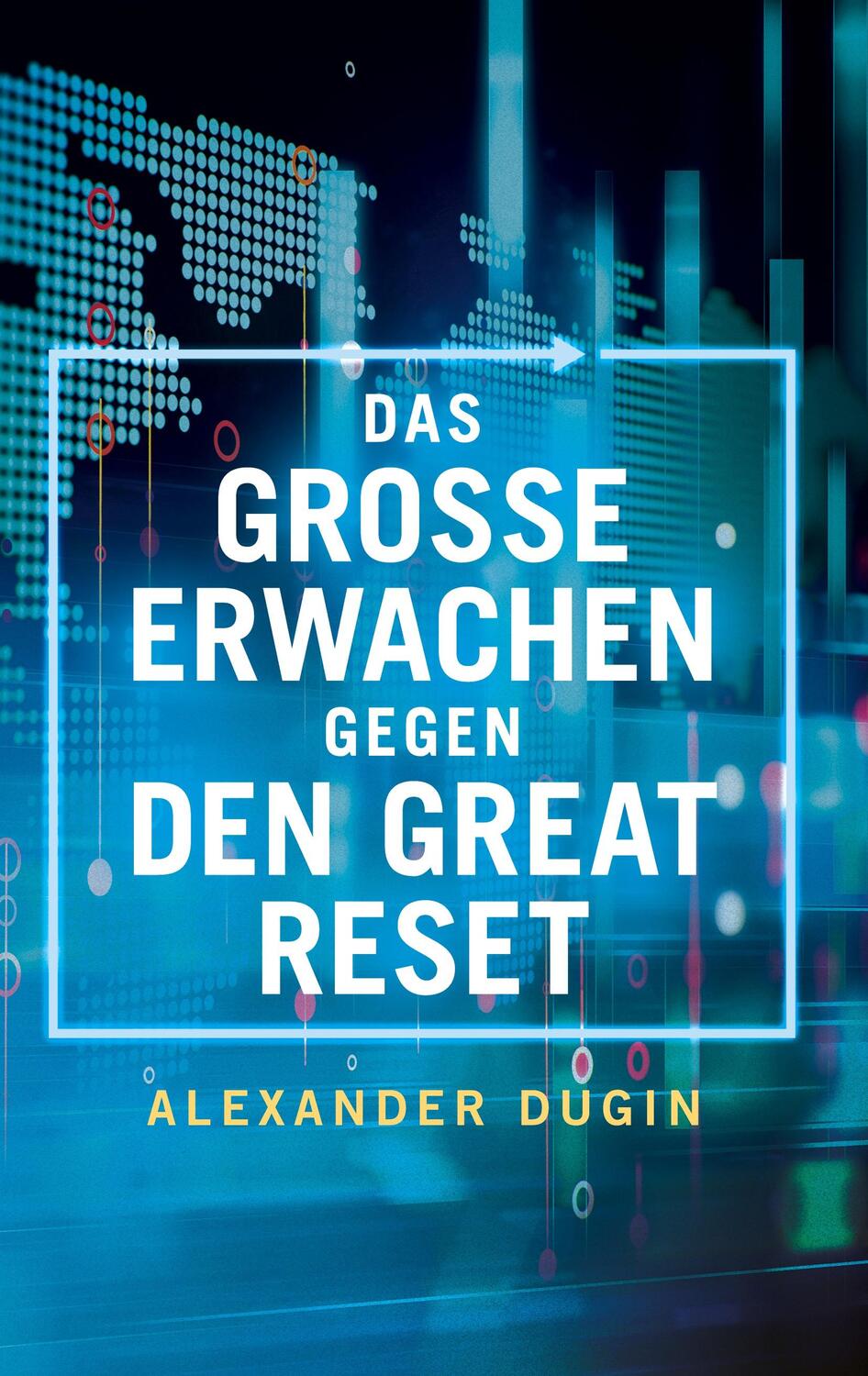 Cover: 9781914208607 | Das Grosse Erwachen gegen den Great Reset | Alexander Dugin | Buch
