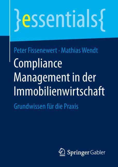 Cover: 9783658258948 | Compliance Management in der Immobilienwirtschaft | Wendt (u. a.)