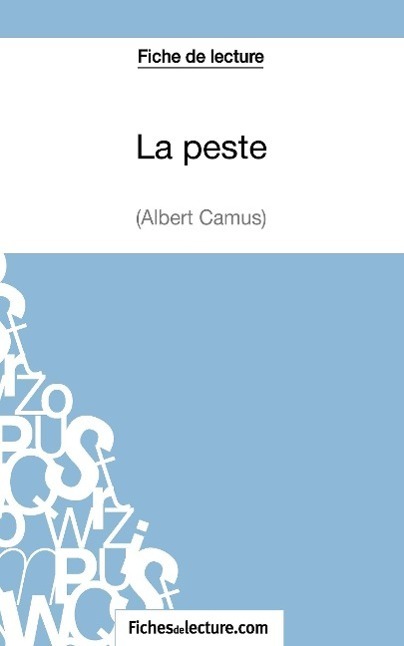 Cover: 9782511029381 | La Peste d'Albert Camus (Fiche de lecture) | Hubert Viteux (u. a.)