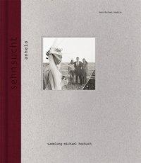 Cover: 9783868287837 | Sehnsucht - anhelo | Juan Carlos/Bauer, Sà/Bonet, Pep u a Alom | Buch