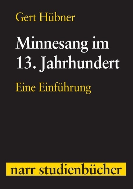 Cover: 9783823364290 | Minnesang im 13. Jahrhundert | Eine Einführung | Gert Hübner | Buch