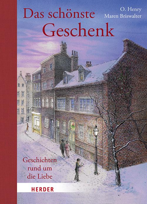 Cover: 9783451033346 | Das schönste Geschenk. Geschichten rund um die Liebe | O. Henry | Buch