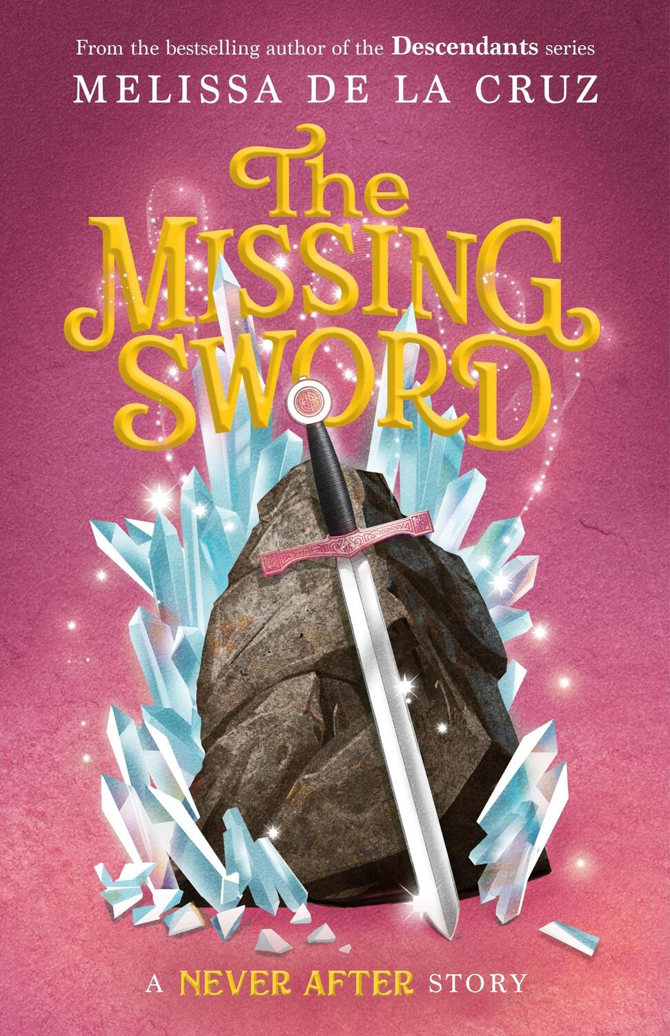 Cover: 9781250866295 | Never After: The Missing Sword | Melissa de la Cruz | Buch | Gebunden