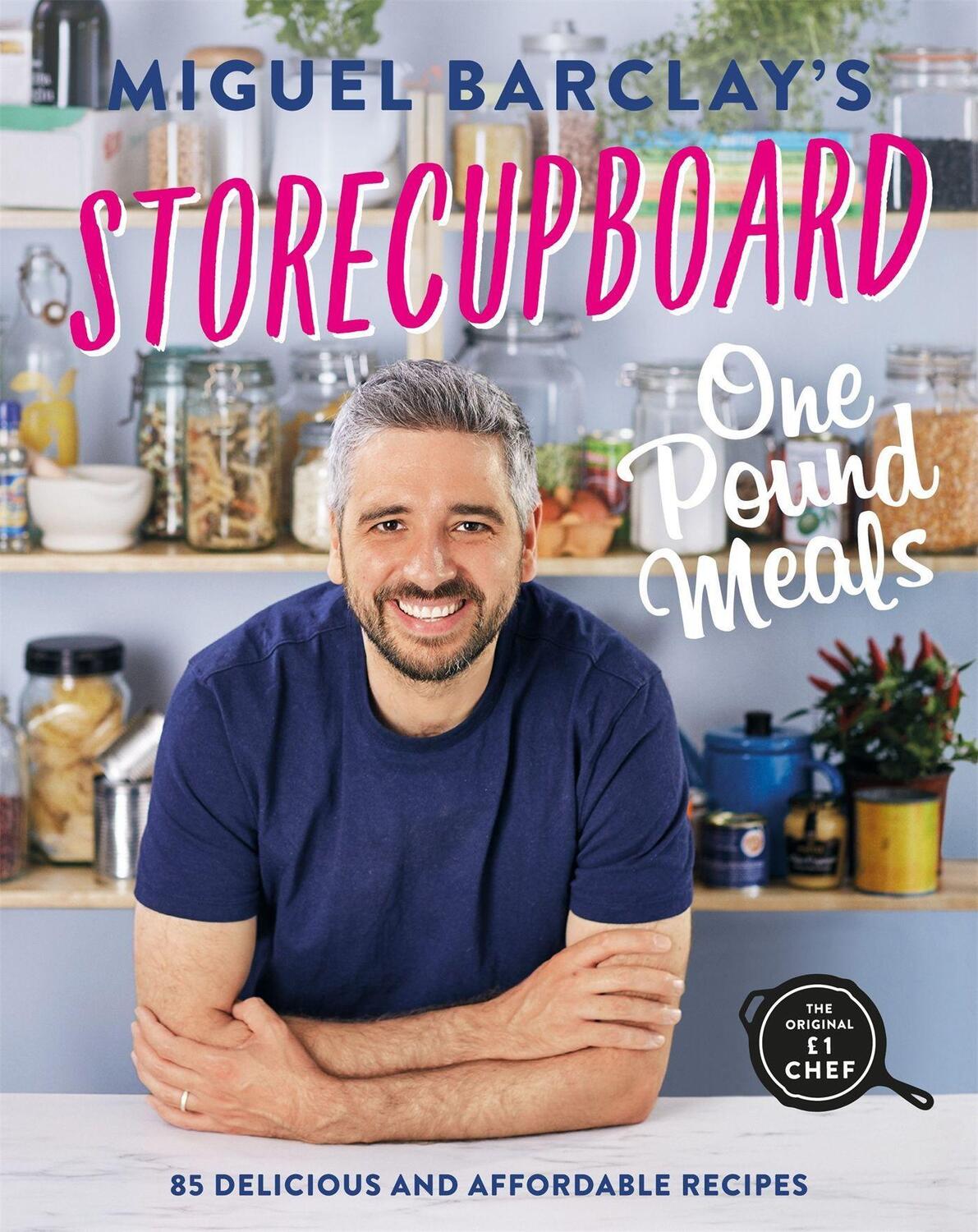 Cover: 9781472273420 | Storecupboard One Pound Meals | 85 Delicious and Affordable Recipes