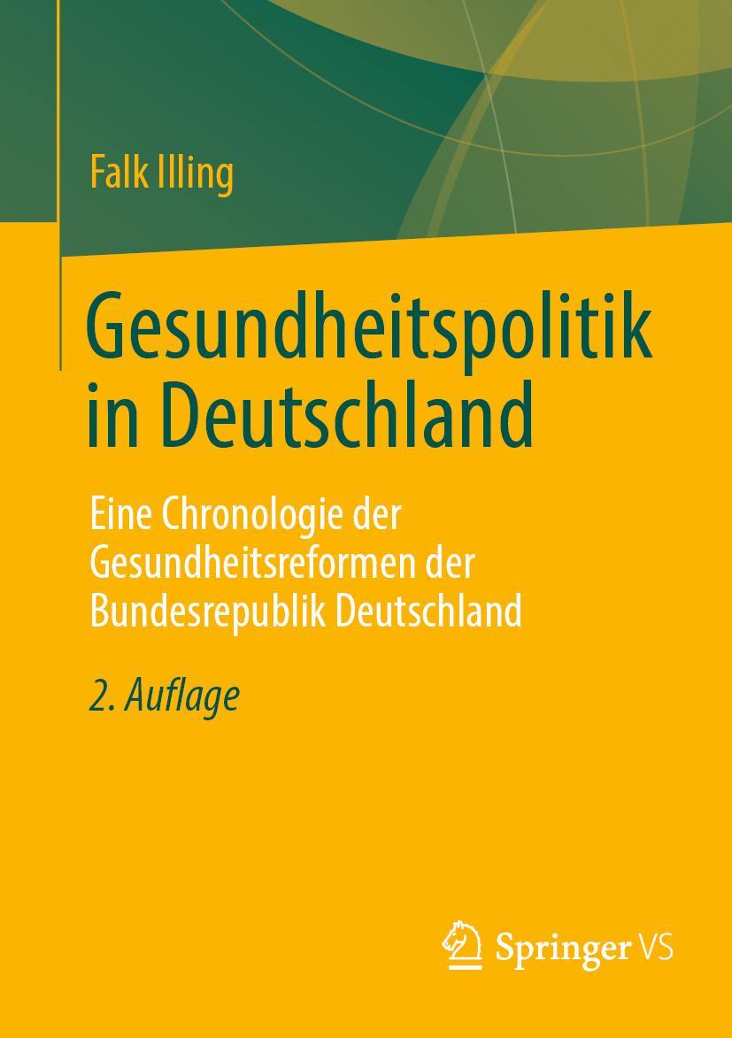 Cover: 9783658363154 | Gesundheitspolitik in Deutschland | Falk Illing | Taschenbuch | xxiii