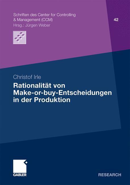 Cover: 9783834930484 | Rationalität von Make-or-buy-Entscheidungen in der Produktion | Irle