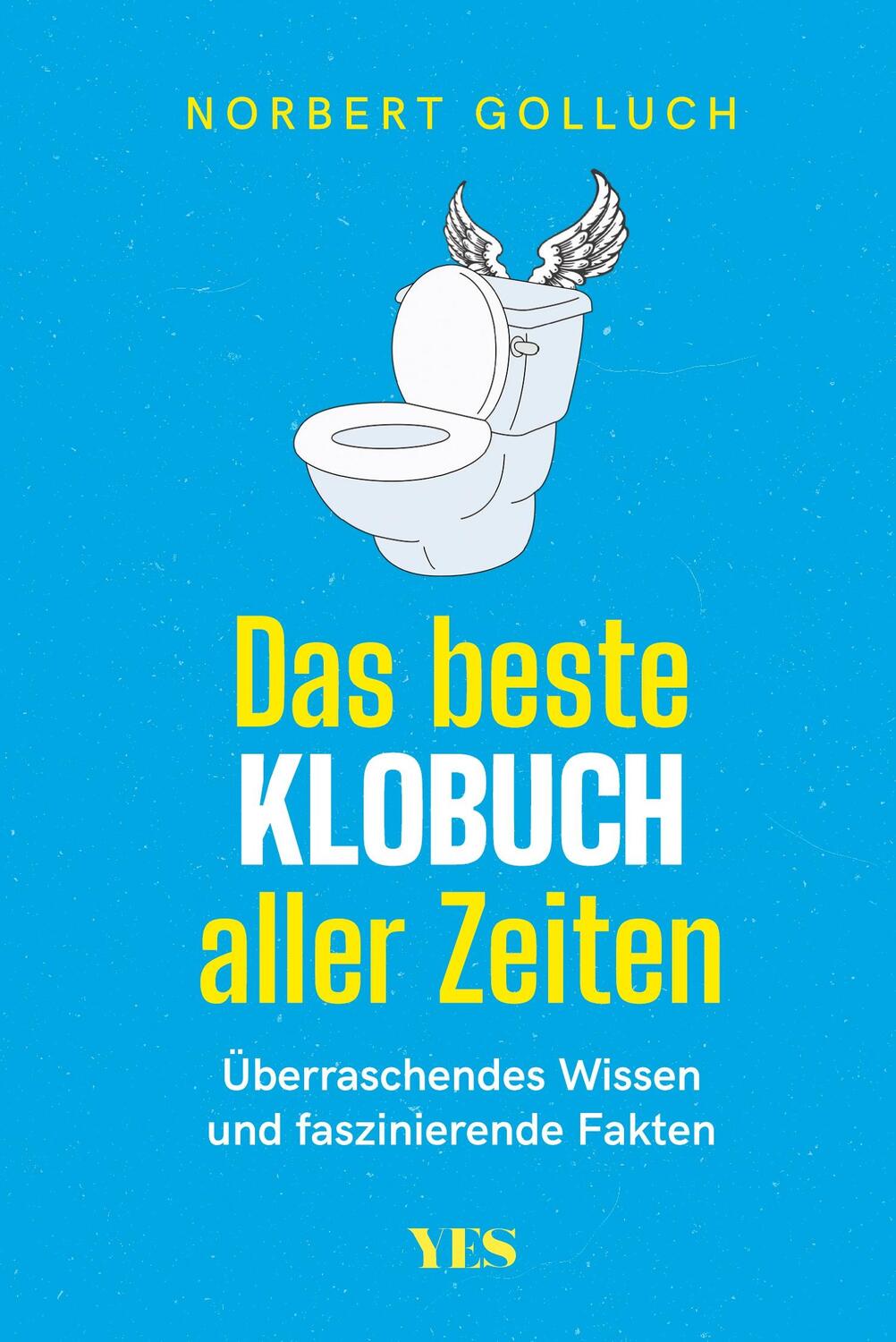 Cover: 9783969051368 | Das beste Klobuch aller Zeiten | Norbert Golluch | Taschenbuch | 2020