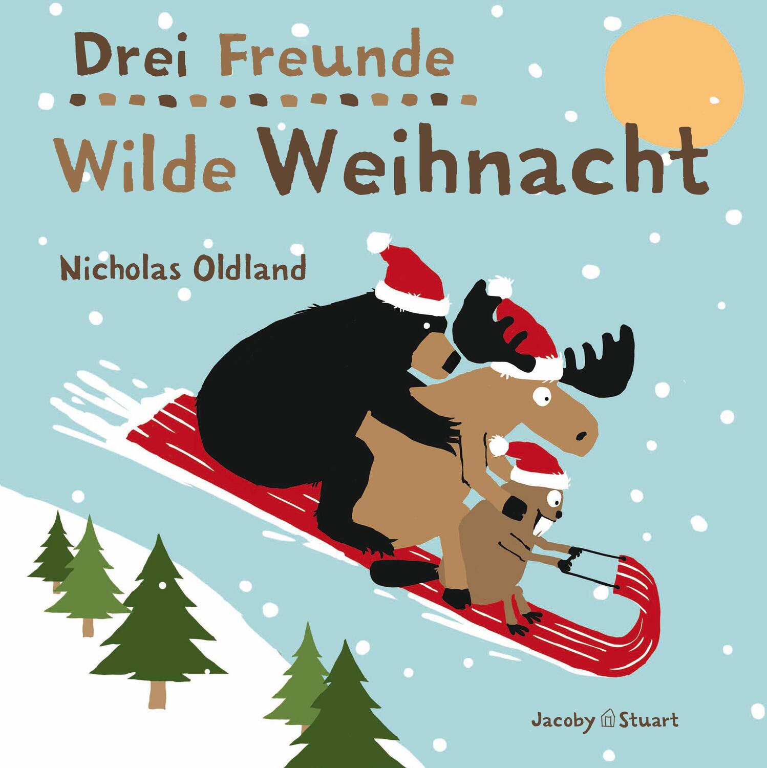 Cover: 9783964280299 | Drei Freunde - Wilde Weihnacht | Nicholas Oldland | Buch | Deutsch