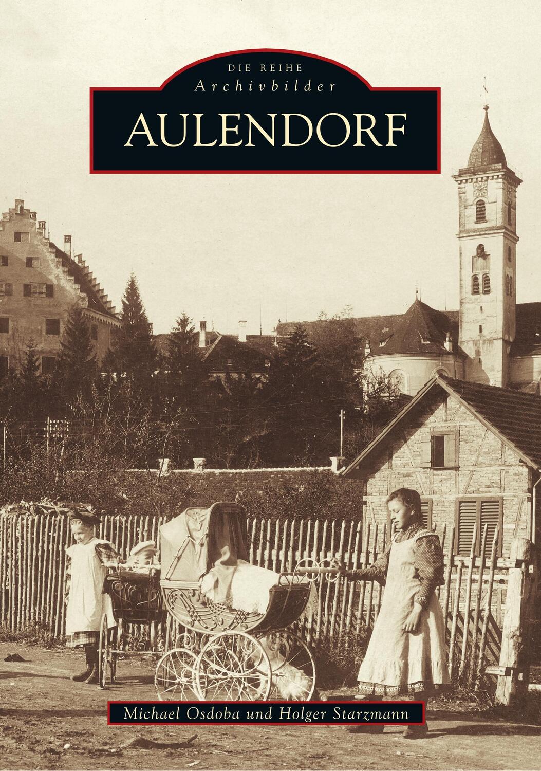 Cover: 9783897027091 | Aulendorf | Holger Starzmann (u. a.) | Taschenbuch | EAN 9783897027091