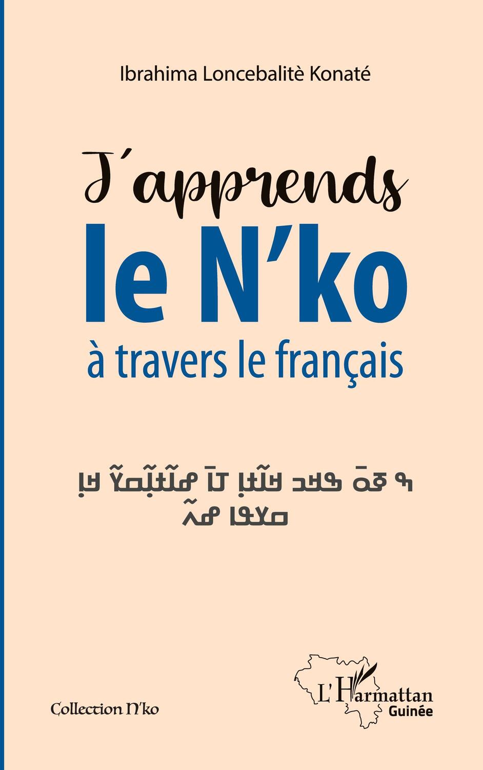 Cover: 9782343231167 | J'apprends le N'ko à travers le français | Ibrahima Loncebalitè Konaté