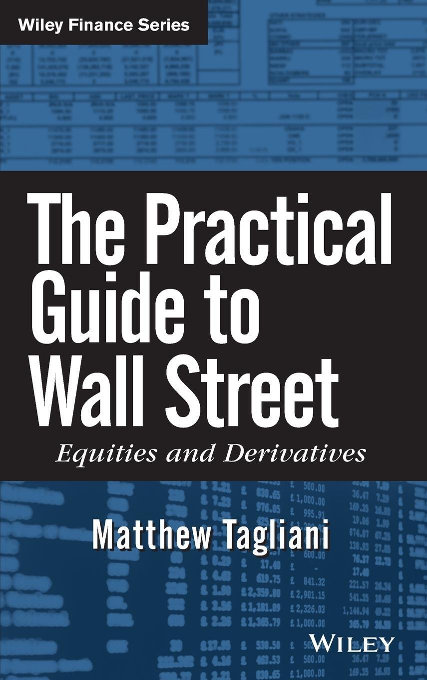 Cover: 9780470383728 | The Practical Guide to Wall Street | Matthew Tagliani | Buch | 560 S.