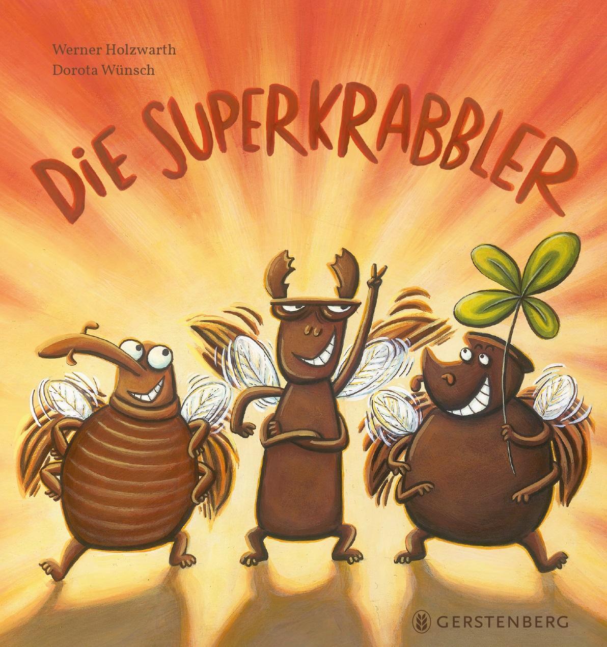 Cover: 9783836962025 | Die Superkrabbler | Werner Holzwarth | Buch | Deutsch | 2023
