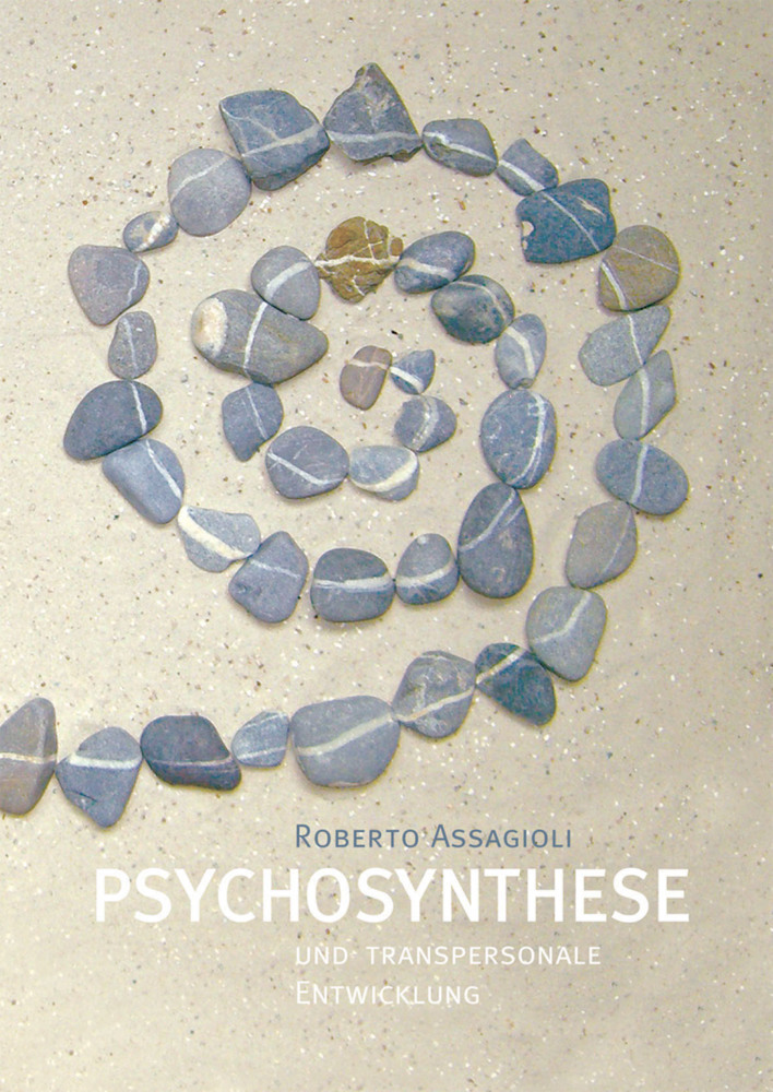 Cover: 9783952259153 | Psychosynthese und transpersonale Entwicklung | Roberto Assagioli