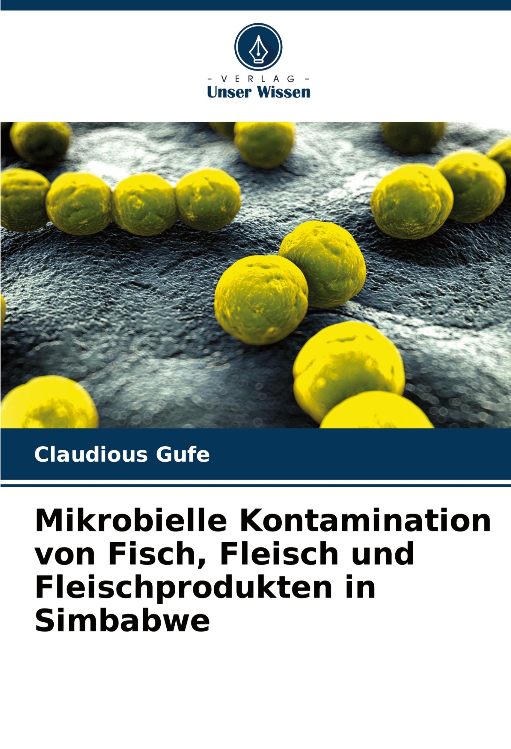 Cover: 9786208022150 | Mikrobielle Kontamination von Fisch, Fleisch und Fleischprodukten...