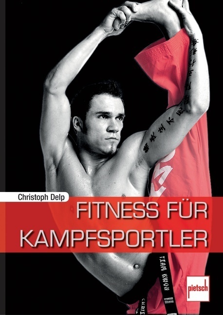 Cover: 9783613507333 | Fitness für Kampfsportler | Christoph Delp | Taschenbuch | Deutsch