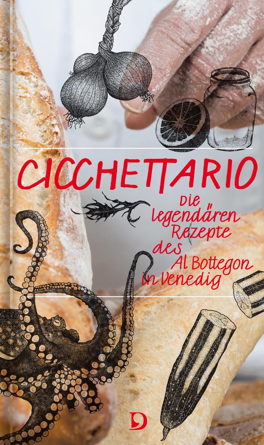Cover: 9783871621109 | Cicchettario | Die legendären Rezepte des Al Bottegon in Venedig