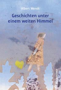 Cover: 9783702659639 | Geschichten unter einem weiten Himmel | Albert Wendt | Buch | Deutsch