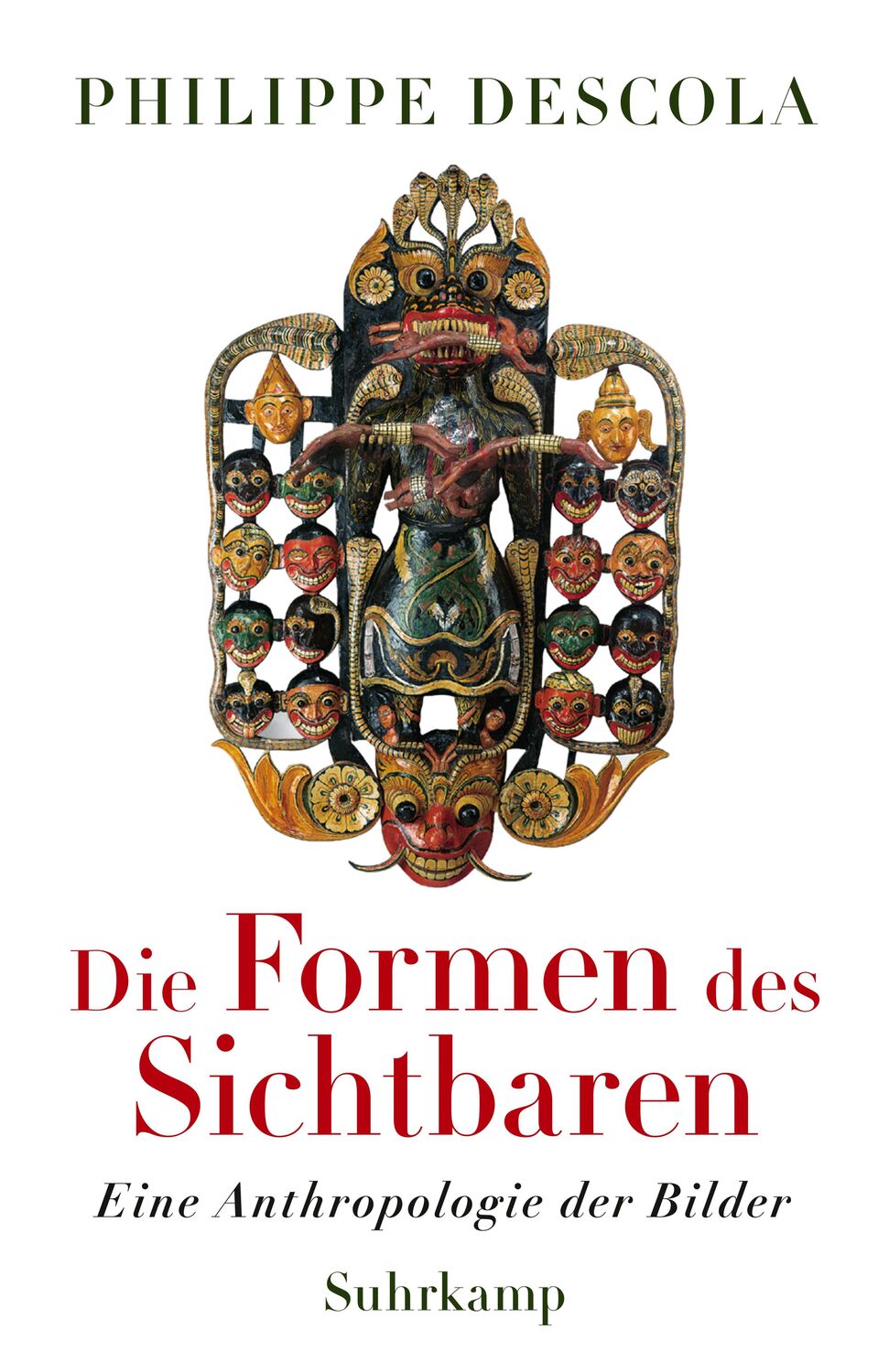 Cover: 9783518587997 | Die Formen des Sichtbaren | Philippe Descola | Buch | 783 S. | Deutsch