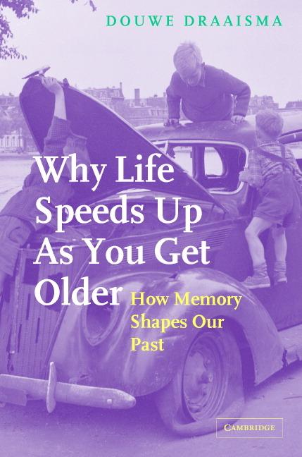 Cover: 9780521834247 | Why Life Speeds Up As You Get Older | Douwe Draaisma | Buch | Englisch