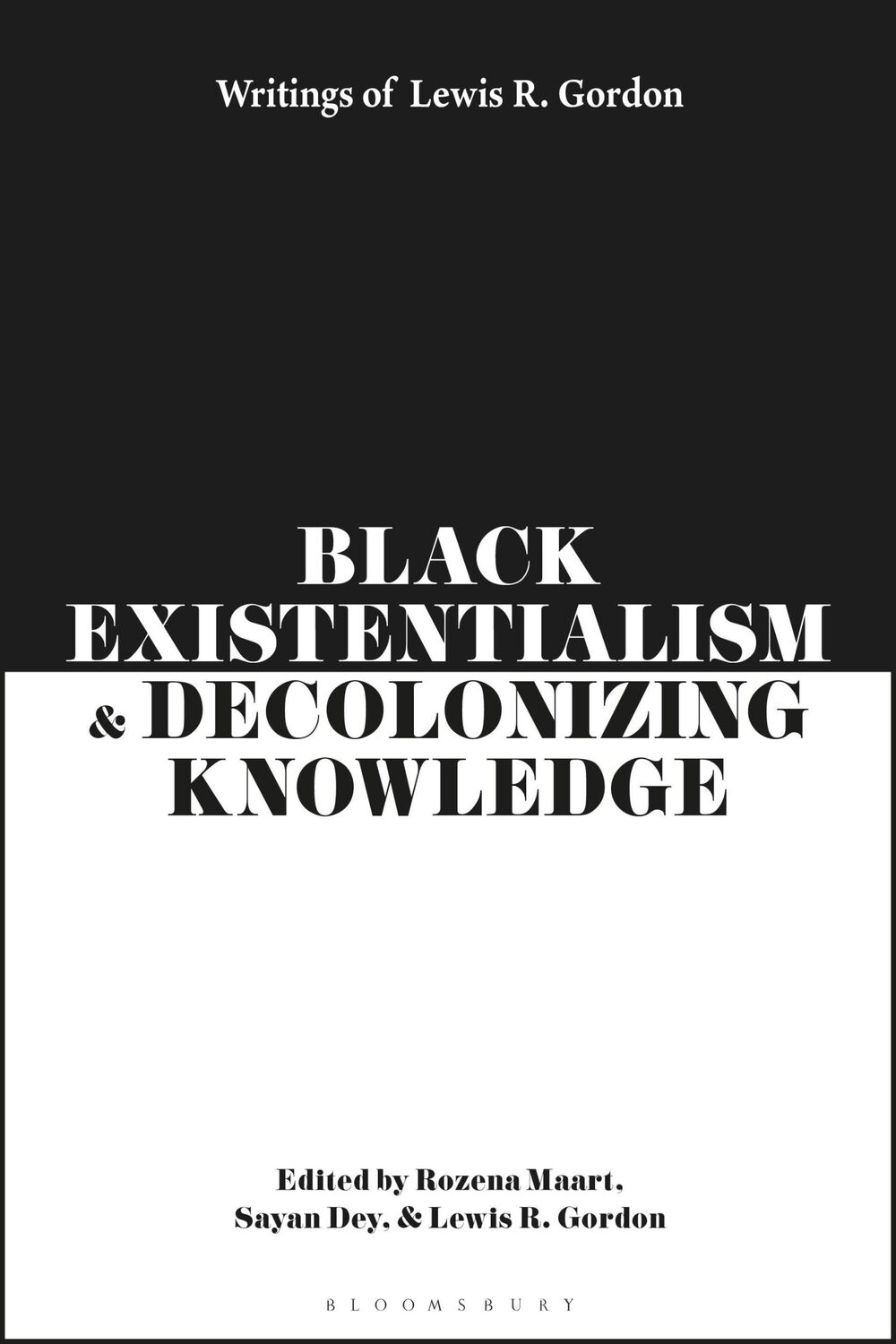 Cover: 9781350343771 | Black Existentialism and Decolonizing Knowledge | Lewis R Gordon