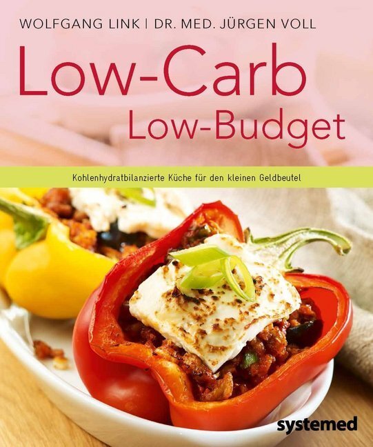 Cover: 9783942772655 | Low-Carb - Low Budget | Wolfgang Link (u. a.) | Taschenbuch | 68 S.