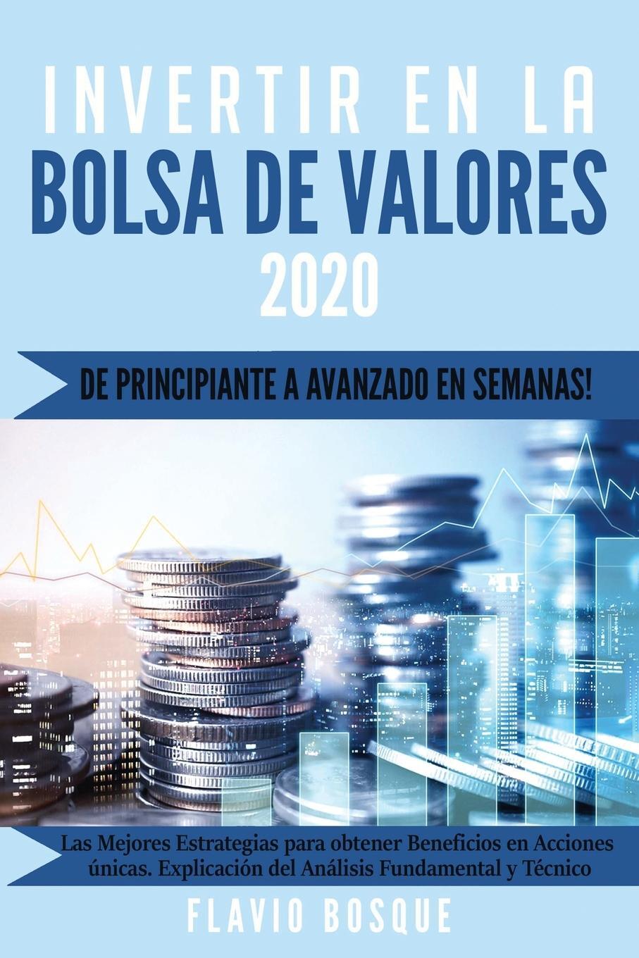 Cover: 9781953693303 | Invertir en la Bolsa de Valores | Flavio Bosque | Taschenbuch | 2020