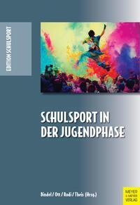 Cover: 9783840379017 | Schulsport in der Jugendphase | Tim Bindel (u. a.) | Taschenbuch
