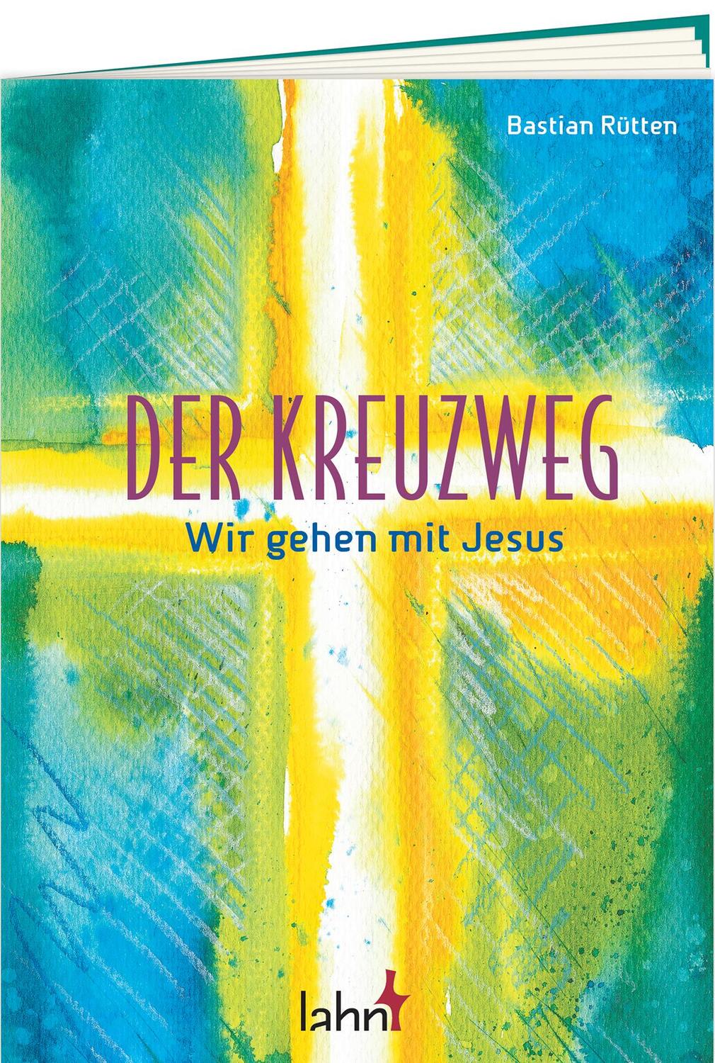 Cover: 9783784079257 | Der Kreuzweg | Wir gehen mit Jesus | Bastian Rütten | Broschüre | 2020