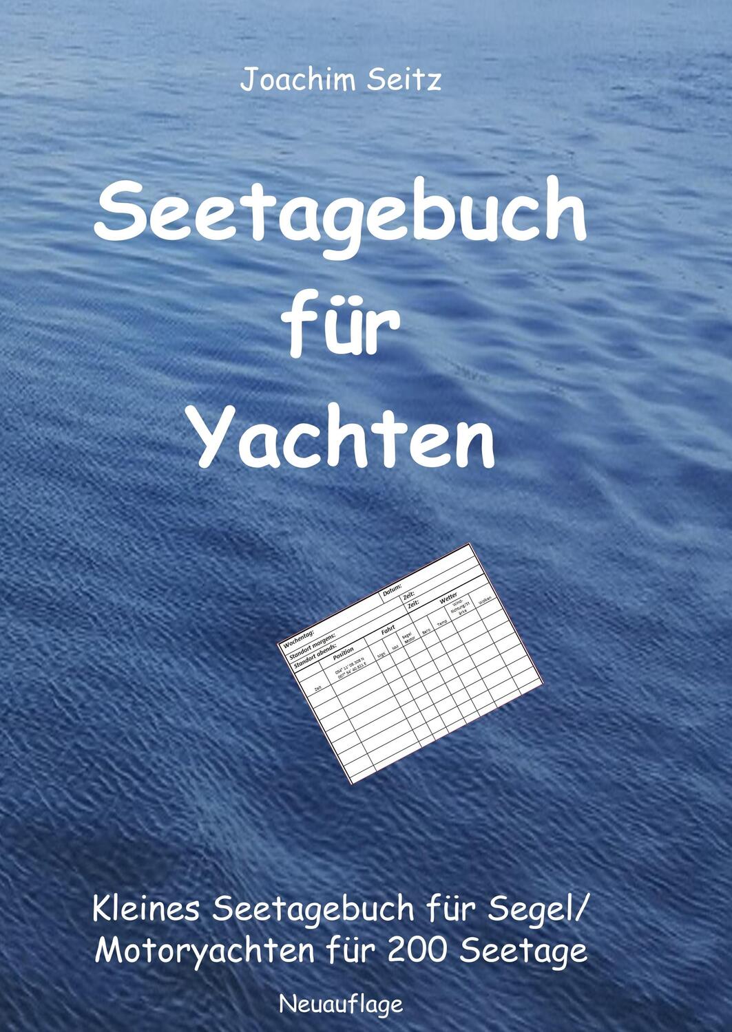 Cover: 9783748173335 | Seetagebuch für Yachten | Joachim Seitz | Buch | 216 S. | Deutsch