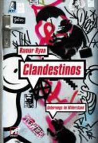 Cover: 9783897710306 | Clandestinos | Unterwegs im Widerstand | Ramor Ryan | Taschenbuch
