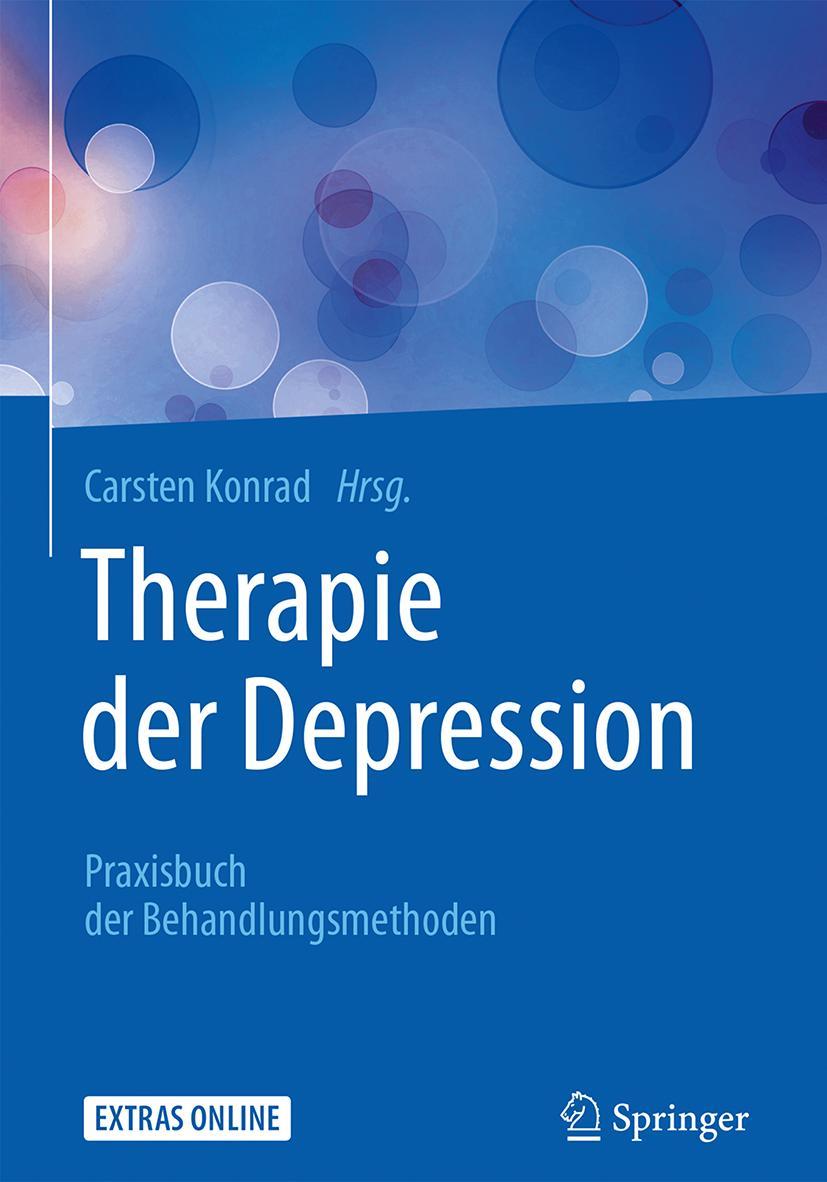 Cover: 9783662503461 | Therapie der Depression | Praxisbuch der Behandlungsmethoden | Konrad