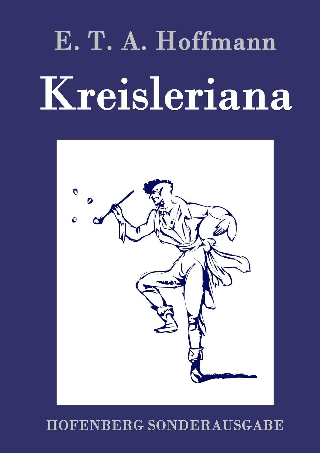 Cover: 9783861996767 | Kreisleriana | E. T. A. Hoffmann | Buch | HC runder Rücken kaschiert