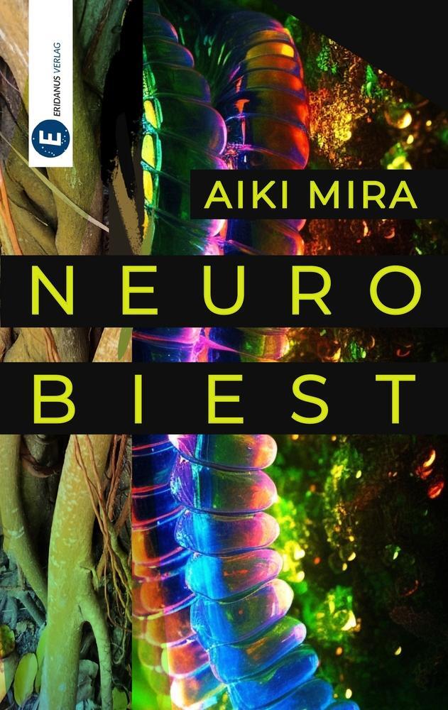 Cover: 9783946348399 | Neurobiest | Aiki Mira | Taschenbuch | Deutsch | 2023