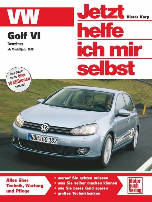 Cover: 9783613030749 | Golf VI Benziner / Jetzt helfe ich mir selbst | Dieter Korp | Buch