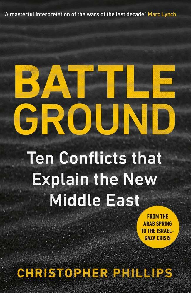 Cover: 9780300263428 | Battleground | 10 Conflicts that Explain the New Middle East | Buch