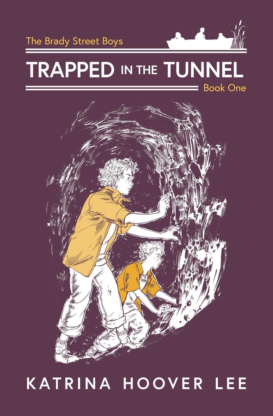 Cover: 9781735903538 | Trapped in the Tunnel | Katrina Hoover Lee | Taschenbuch | Paperback