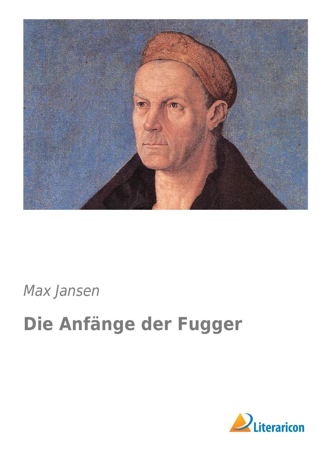 Cover: 9783956971822 | Die Anfänge der Fugger | Max Jansen | Taschenbuch | Paperback | 212 S.