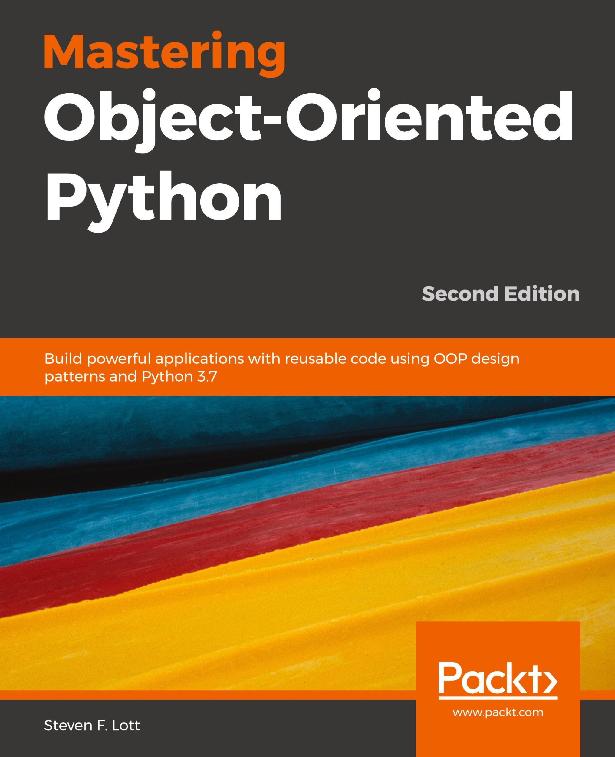 Cover: 9781789531367 | Mastering Object-Oriented Python - Second Edition | Steven F. Lott