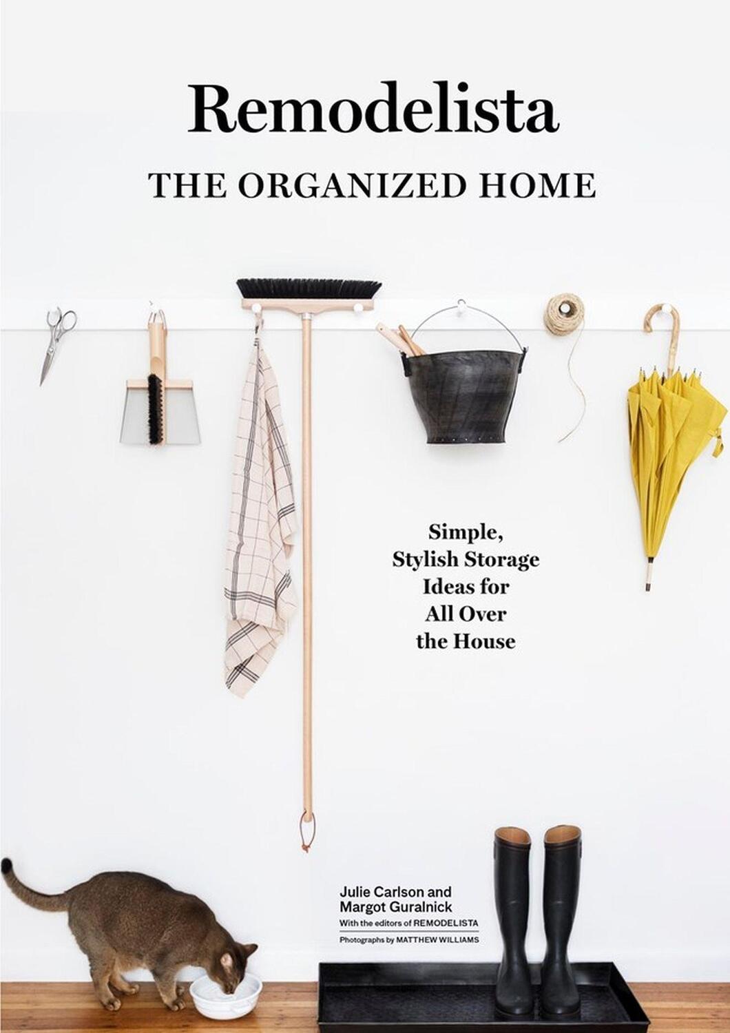 Cover: 9781579656935 | A Remodelista Manual: The Organized and Artful Home | Carlson (u. a.)