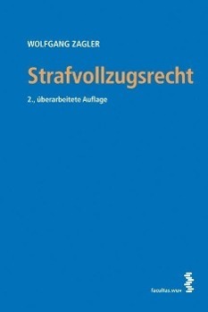 Cover: 9783708909455 | Strafvollzugsrecht | Eine Einführung | Wolfgang Zagler | Taschenbuch
