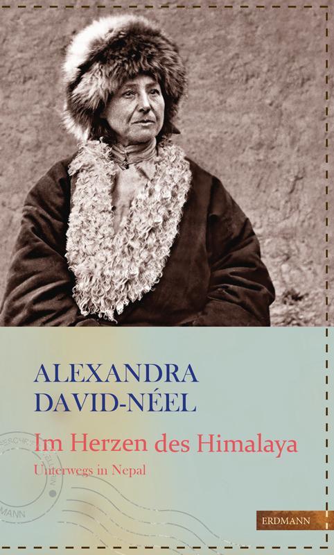Cover: 9783737400206 | Im Herzen des Himalaya | Unterwegs in Nepal | Alexandra David-Néel