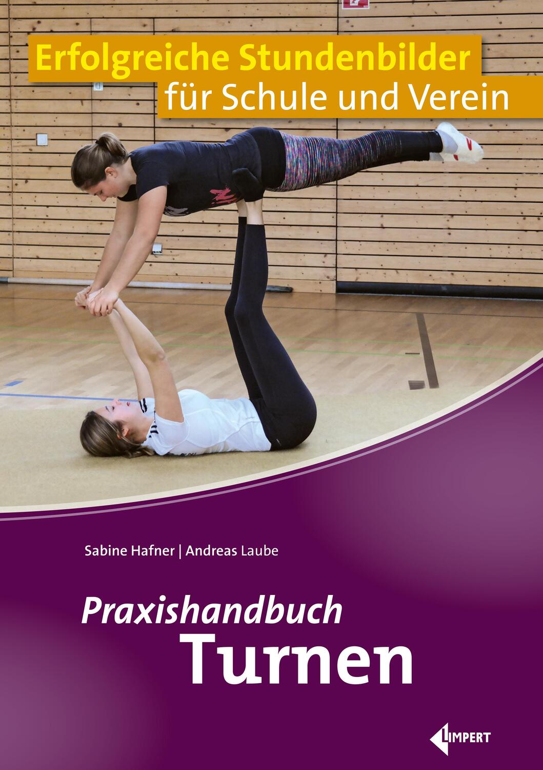 Cover: 9783785319635 | Praxishandbuch Turnen | Andreas Laube | Taschenbuch | 160 S. | Deutsch