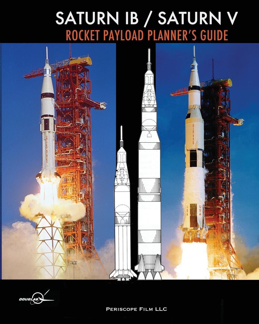 Cover: 9781937684778 | Saturn IB / Saturn V Rocket Payload Planner's Guide | Douglas Aircraft