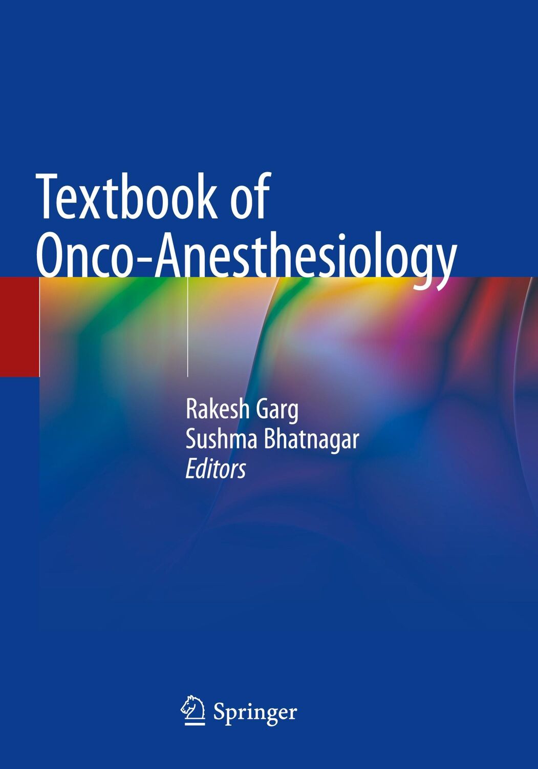 Cover: 9789811600081 | Textbook of Onco-Anesthesiology | Sushma Bhatnagar (u. a.) | Buch