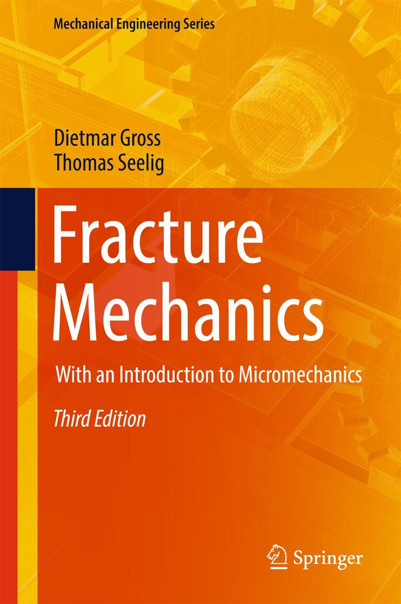 Cover: 9783319710891 | Fracture Mechanics | With an Introduction to Micromechanics | Buch