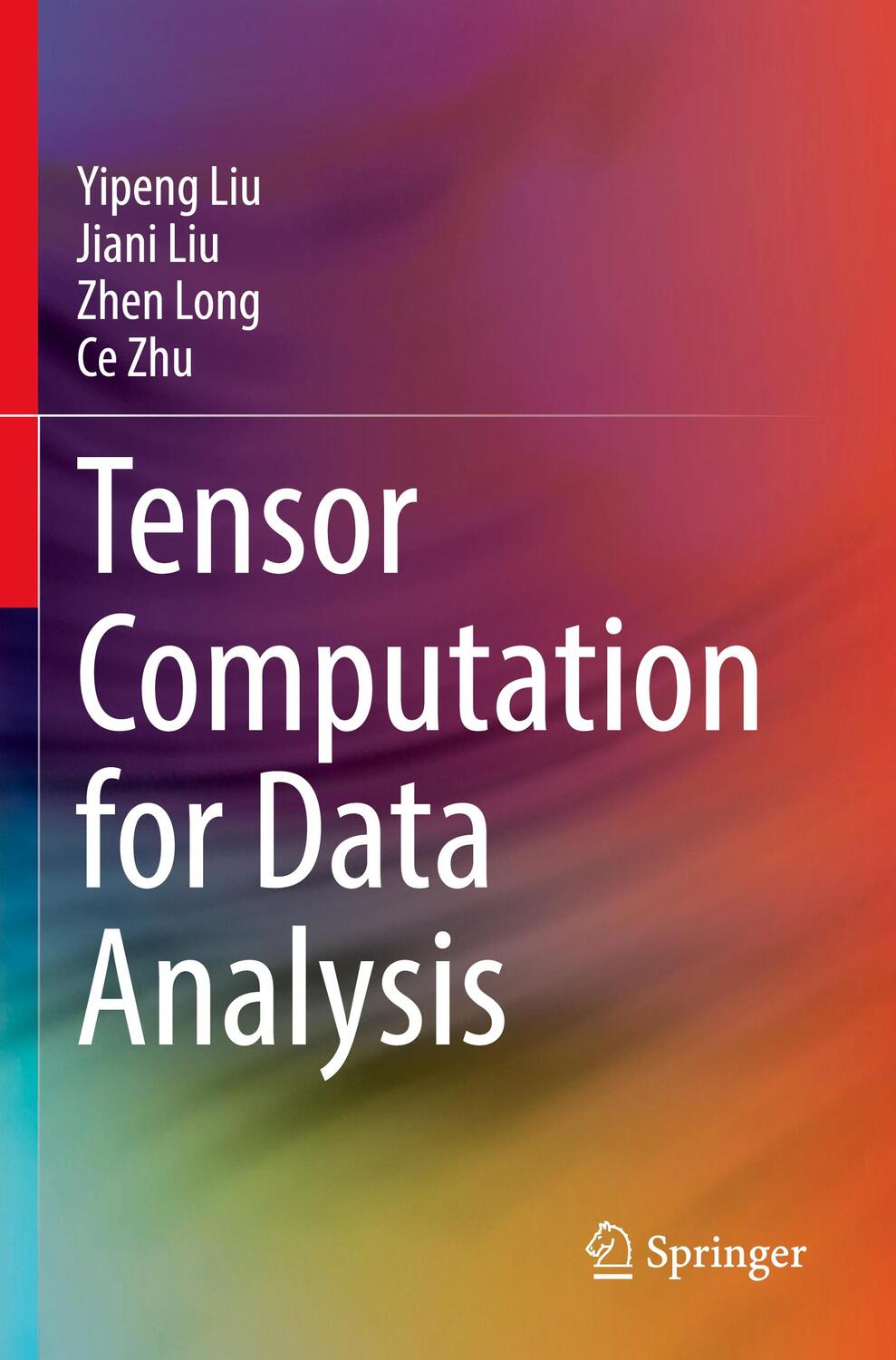 Cover: 9783030743888 | Tensor Computation for Data Analysis | Yipeng Liu (u. a.) | Buch | xx