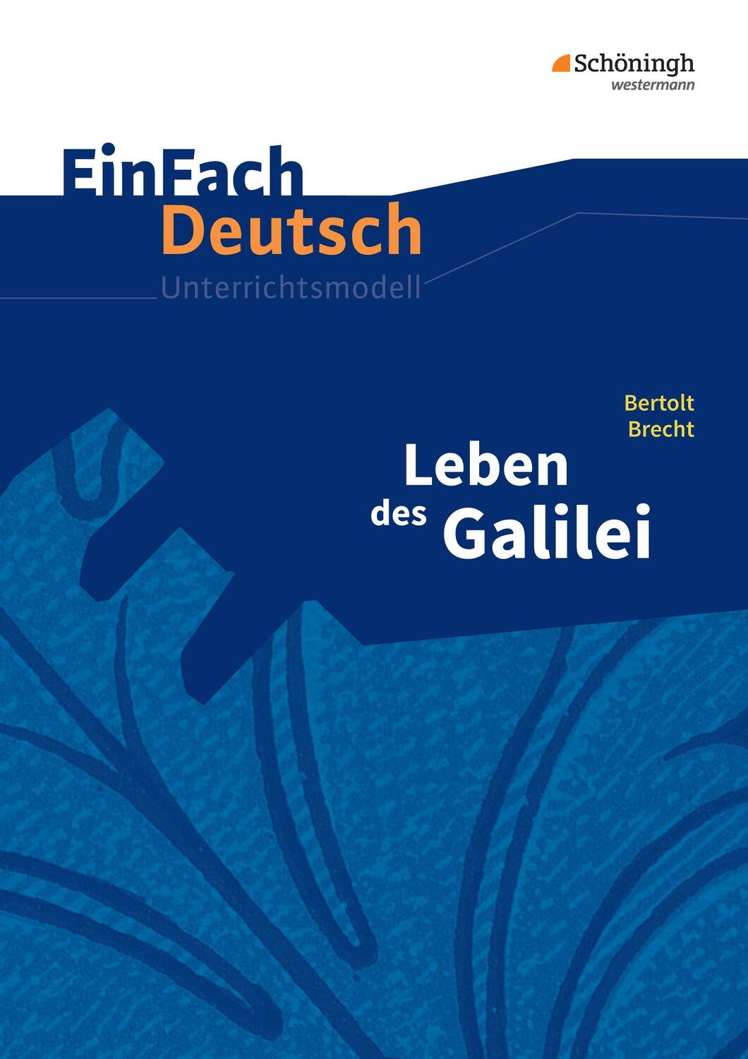 Cover: 9783140226677 | Leben des Galilei. EinFach Deutsch Unterrichtsmodelle | Brecht (u. a.)