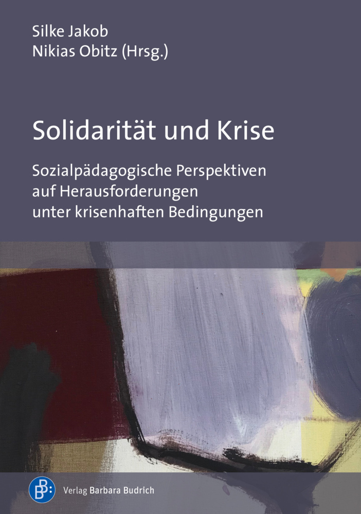 Cover: 9783847425571 | Solidarität und Krise | Silke Jakob (u. a.) | Taschenbuch | 120 S.